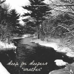 Sleep For Sleepers : Weather